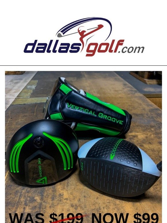 Dallas Golf The Vertical Groove Driver is Now ONLY 99 Milled