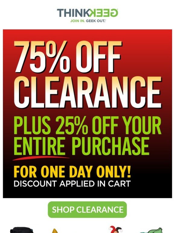 75% Off Clearance + 25% Off Your Purchase