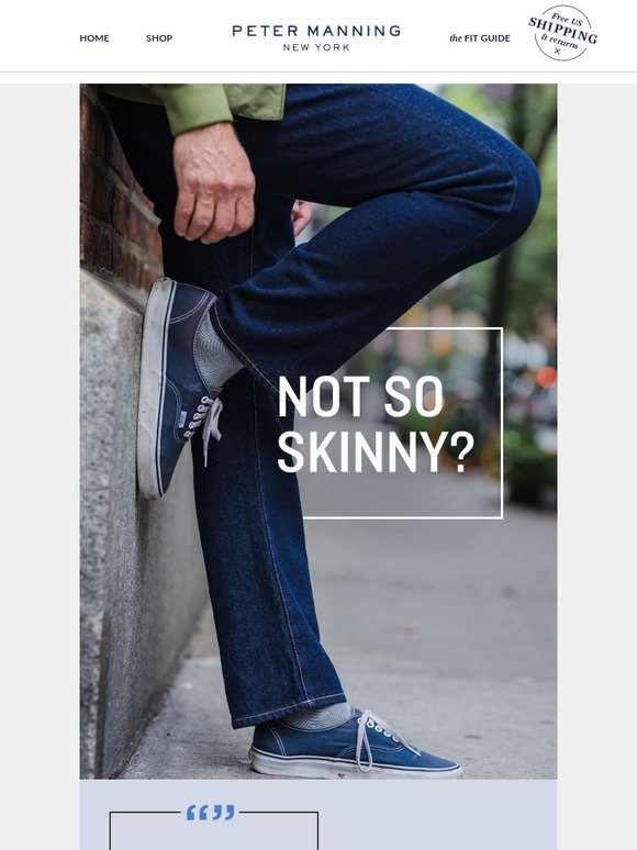 Peter Manning NYC: Not So Skinny? We've 