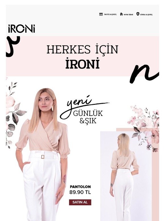 Her Tarz İçin Bir Model İRONİ'de!