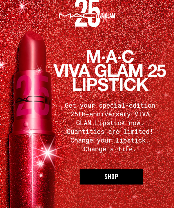 viva glam 25