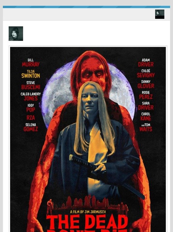 [New post] “THE DEAD DON’T DIE”, THE NEW FILM BY JIM JARMUSCH