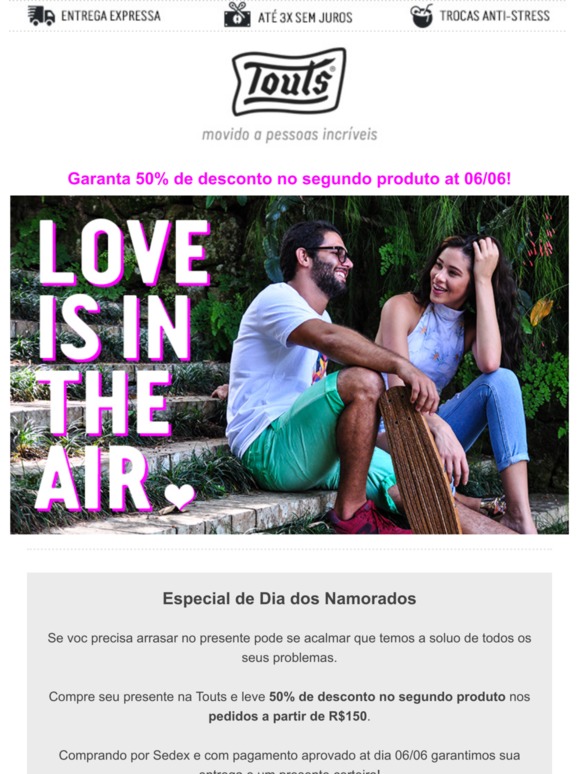 O amor está no ar, 50% de desconto no segundo produto 😍