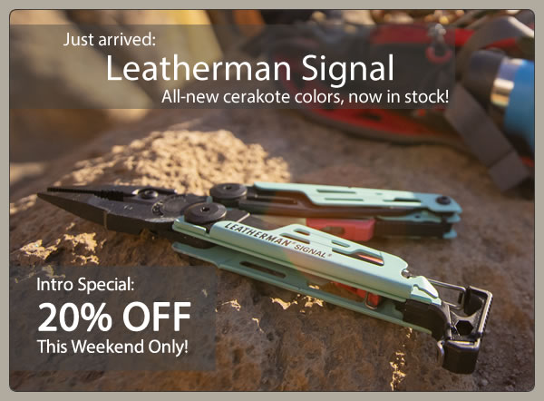 Photonlight Com Inc Just Arrived New Leatherman Signal Colors 20 Off This Weekend Only Milled