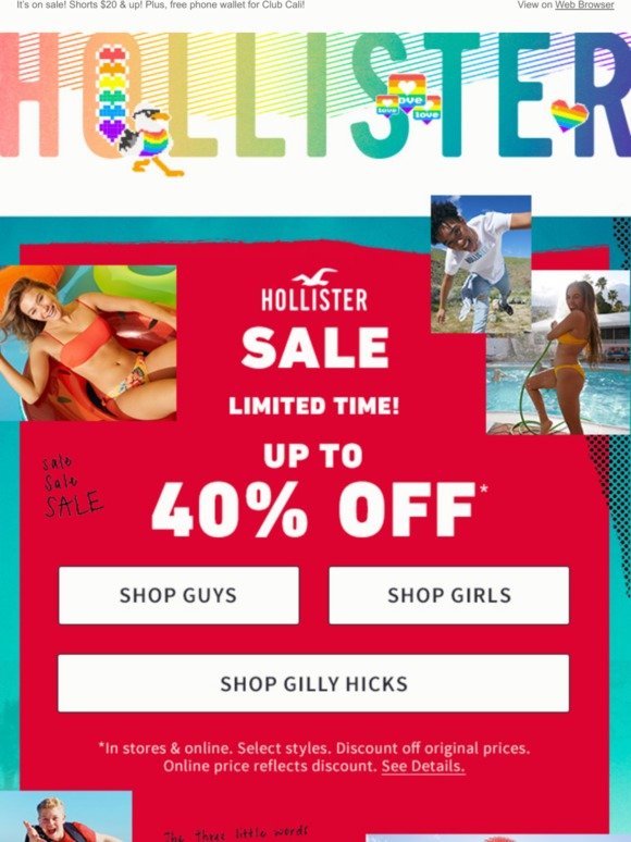 Hollister Up to 40 off Hollister Sale! Those three little words