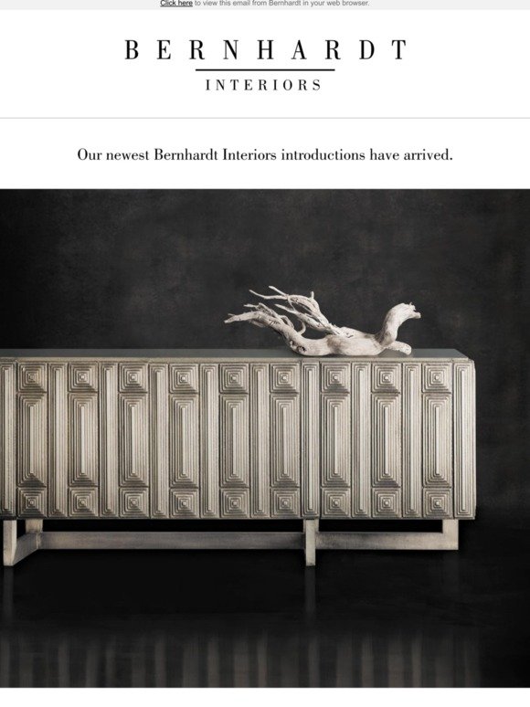 Our newest Bernhardt Interiors introductions have arrived.