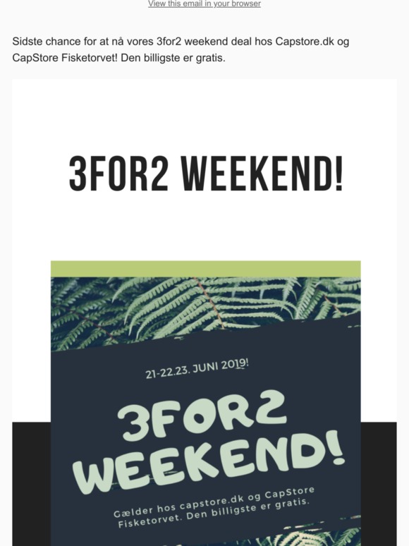 Sidste chance for at nå vores 3for2 weekend deal! ☀☀☀