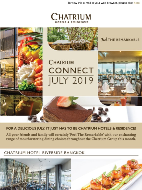 For the most delicious July ever, it just has to be Chatrium Hotels & Residences!