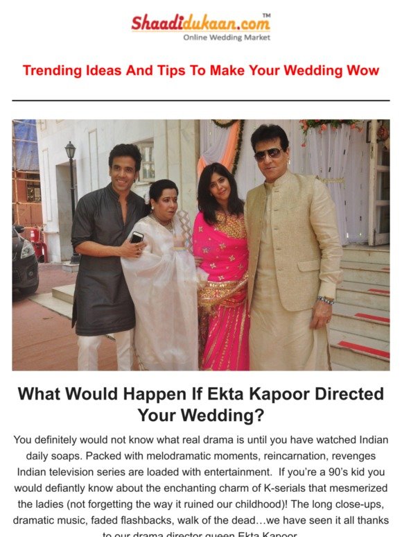 What Would Happen If Ekta Kapoor Directed Your Wedding?