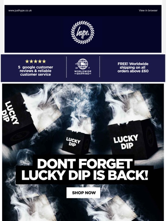 Hype Be quick, don’t Lucky Dip is back! Milled