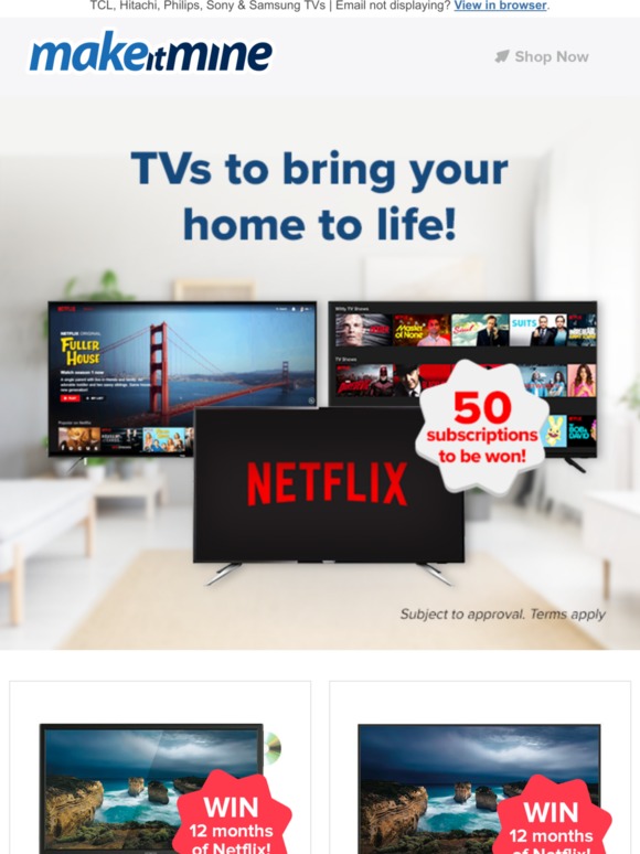 -WIN a Netflix subscription with any new TV in July!