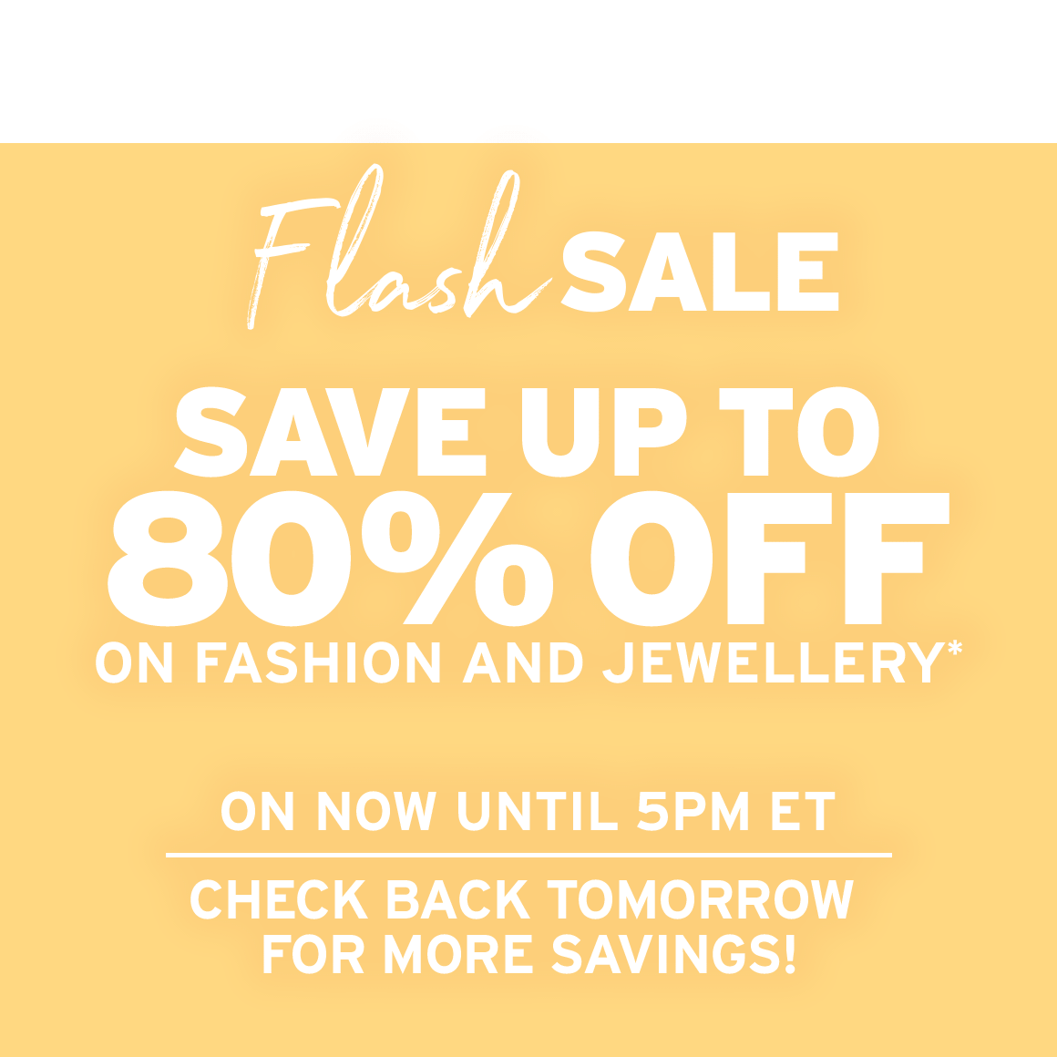 The Shopping Channel Flash Sale! Save up to 80 on Fashion