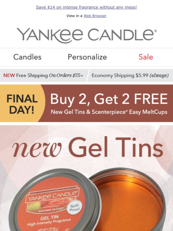 Yankee Candle Company Try our NEW Gel Tins — 4 for the price of 2