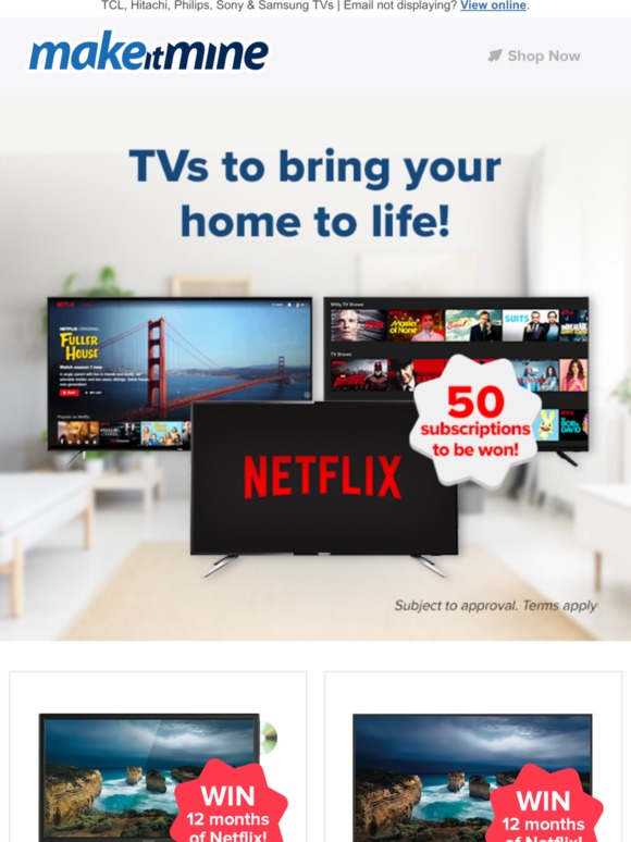 -WIN a Netflix subscription with any new TV in July!