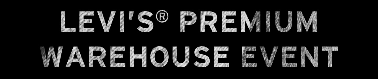 levi's premium warehouse event