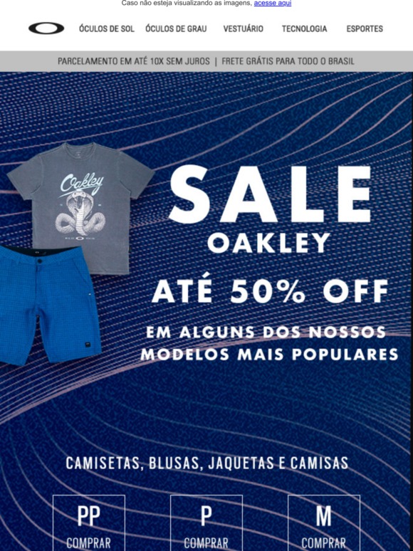 SALE Oakley | Encontre seu tamanho com até 50% OFF!