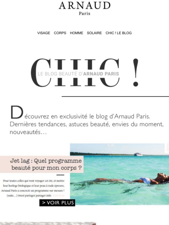 CHIC! Le blog beauté d'Arnaud Paris, découvrez les articles de juillet ☀