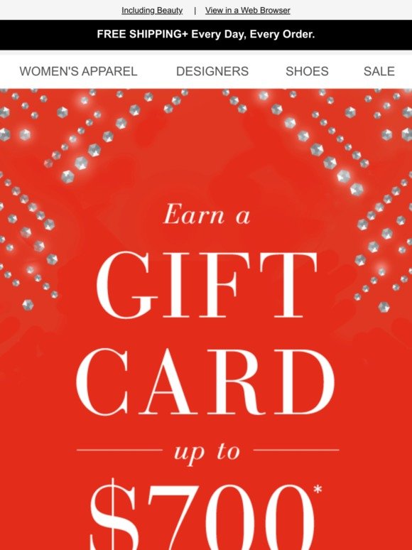 Saks Fifth Avenue Get gifted earn a gift card up to 700