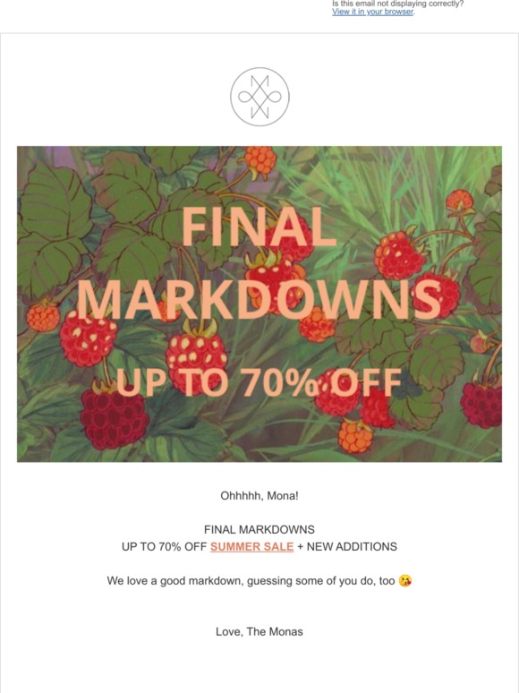 MONA FINAL MARKDOWNS. UP TO 70% OFF.