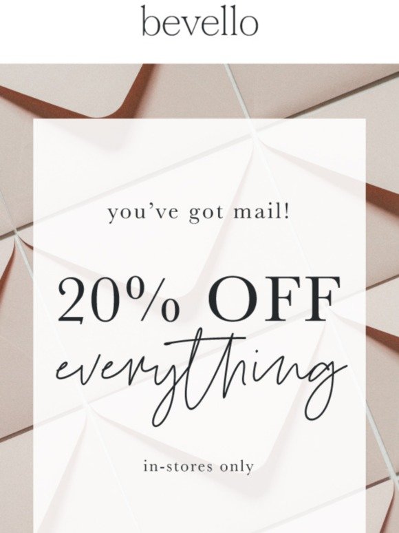 20% OFF EVERYTHING!
