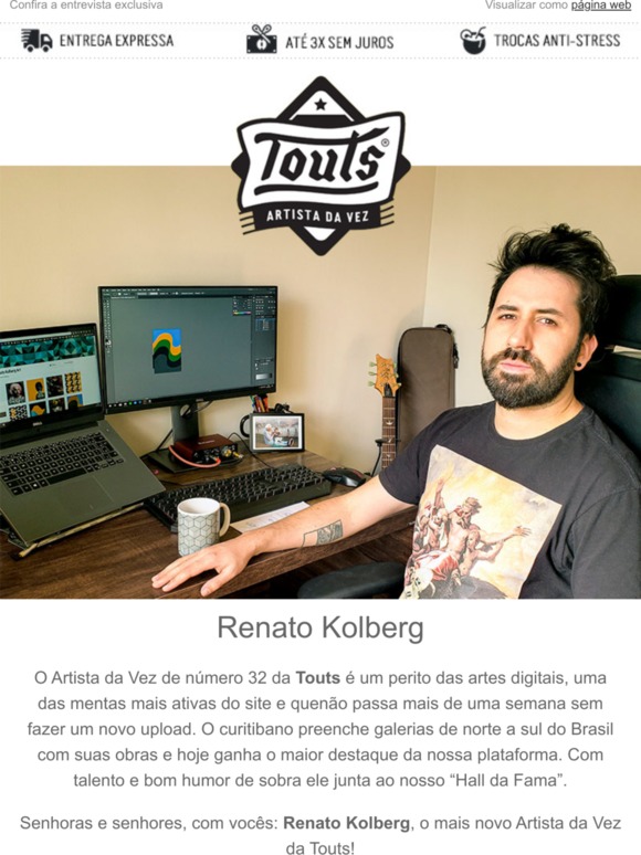 Conheça Renato Kolberg, o novo Artista da Vez da Touts
