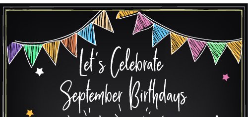 Mrs. Fields: Celebrate September Birthdays! | Milled