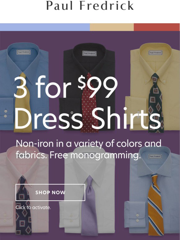 paul fredrick dress shirts 19.99 Limited time only: 3 for $199 Select Styles  Paul Fredrick