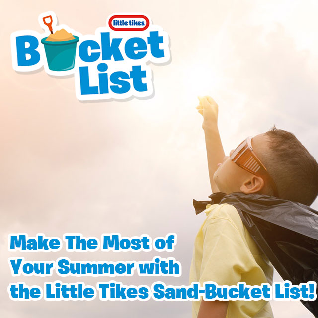 Little Tikes Summer's Almost Up. How's Your SandBucket List Doing