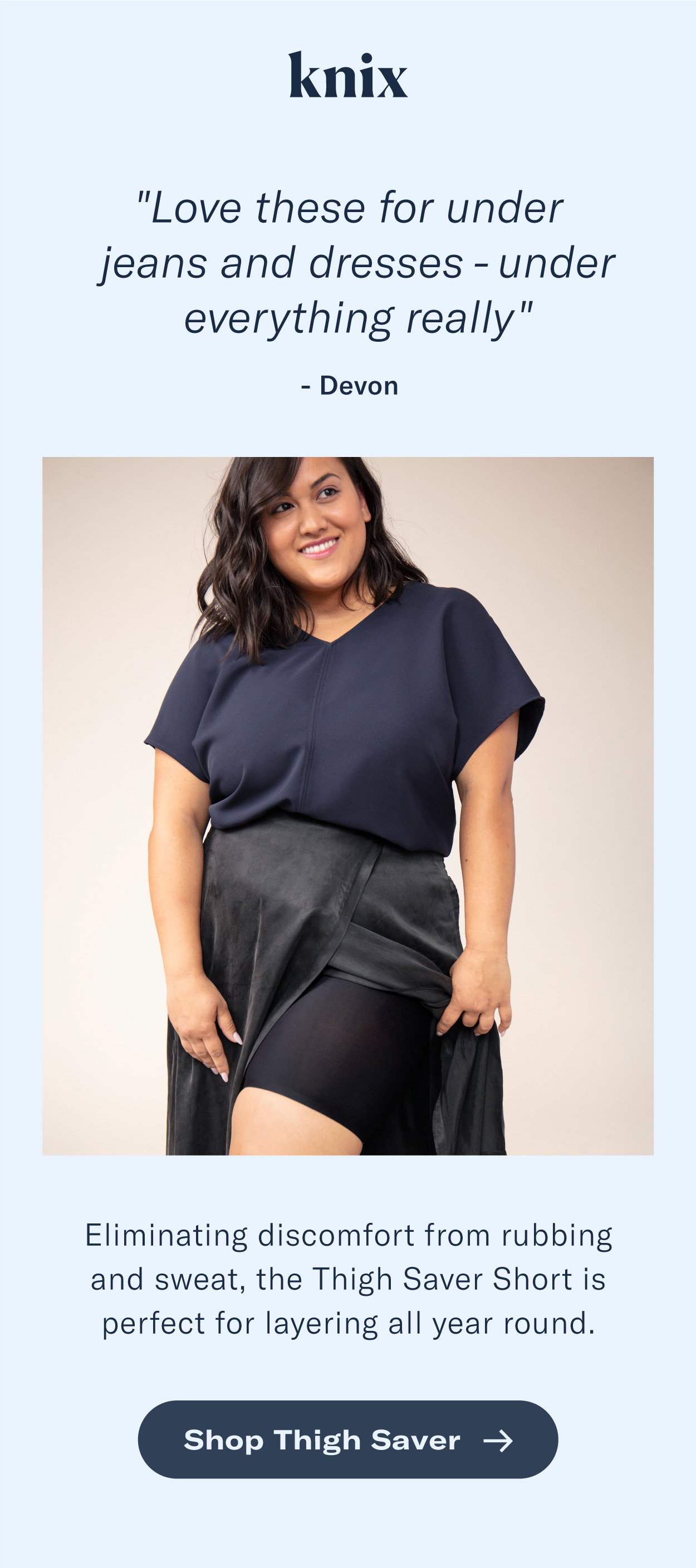 Knix: Thigh Saver 365 Days A Year | Milled