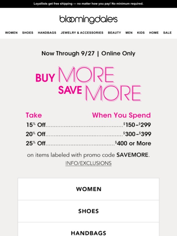 Bloomingdale's Buy More, Save More Up to 25 off Milled