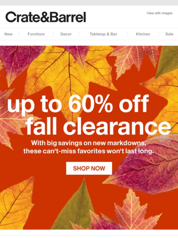 Crate and Barrel >> FALL CLEARANCE