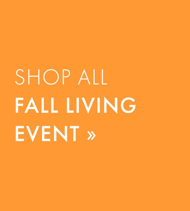 Shop All Fall Living Event