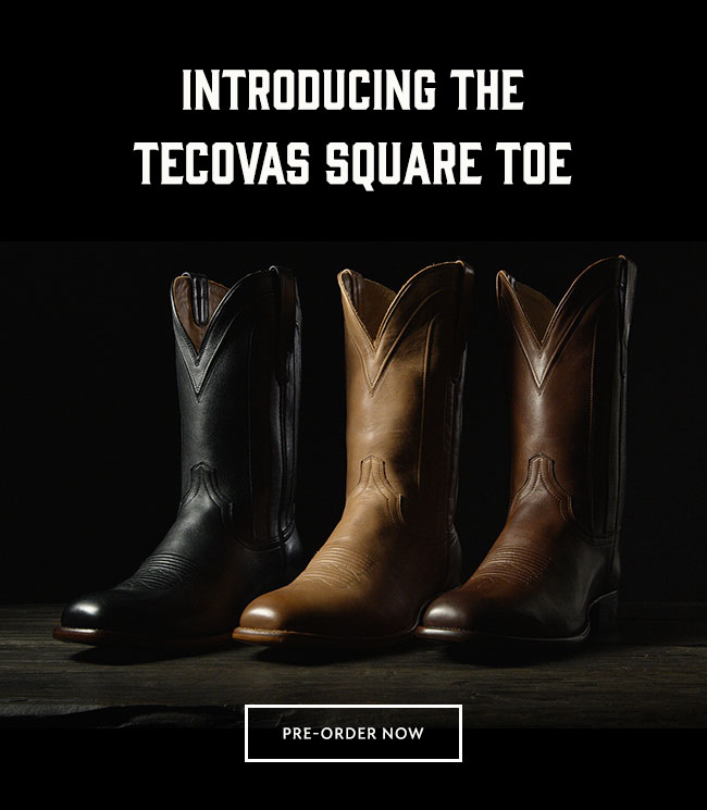 Tecovas Introducing the Tecovas Square Toe Milled