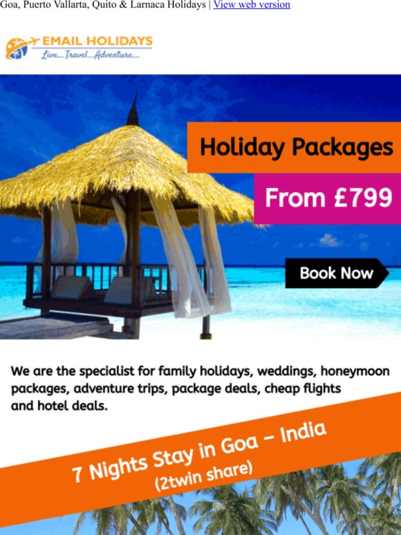 Final Announcement: Save Upto £250, Exclusive Fares from £799 for Goa, Puerto Vallarta, Quito & Larnaca Holidays