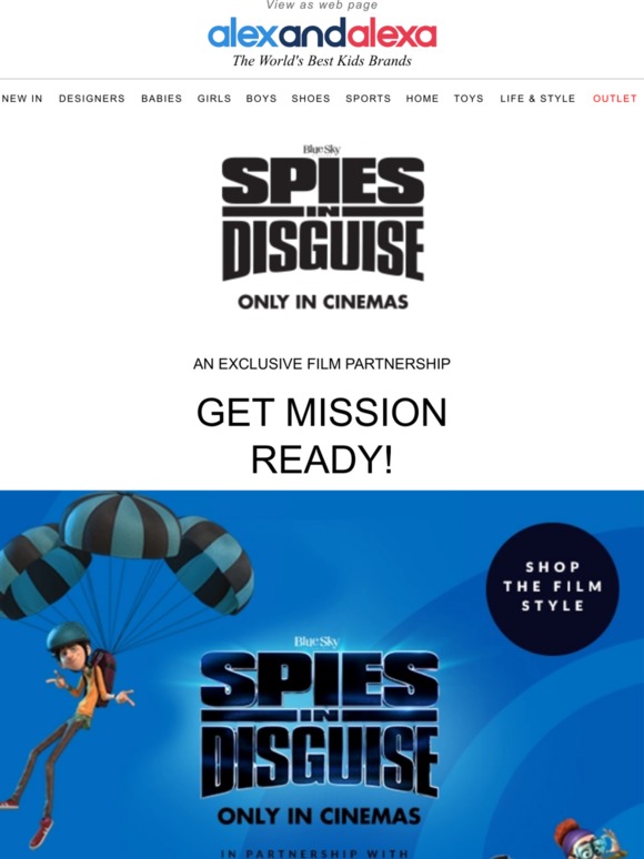 Alex and Alexa SPIES IN DISGUISE AN EXCLUSIVE FILM PARTNERSHIP Milled