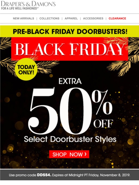 Drapers and Damon's: Extra 50% Off! Surprise - Black Friday Starts ...