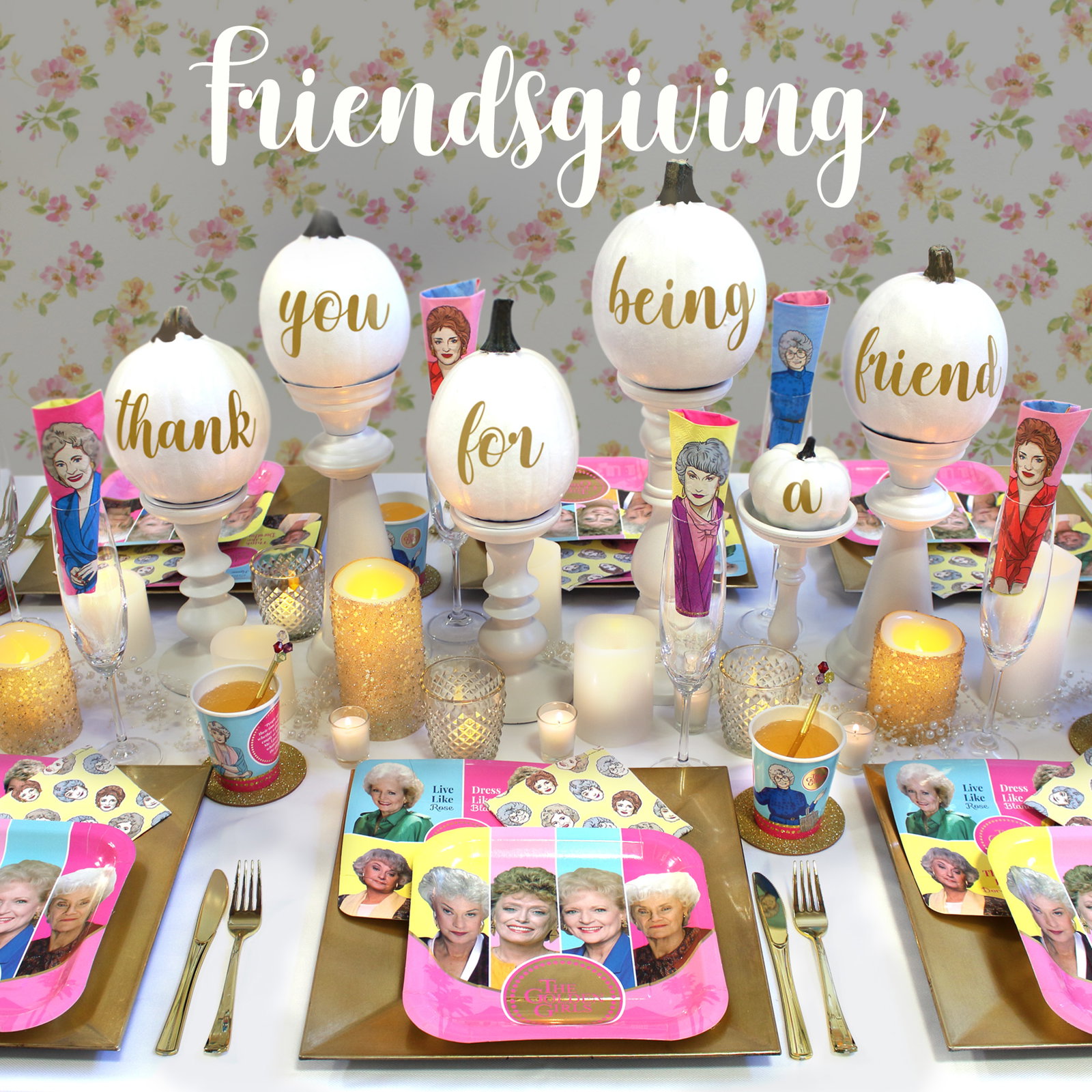 Prime Party Golden Girls Friendsgiving Party Save 10 Now Milled