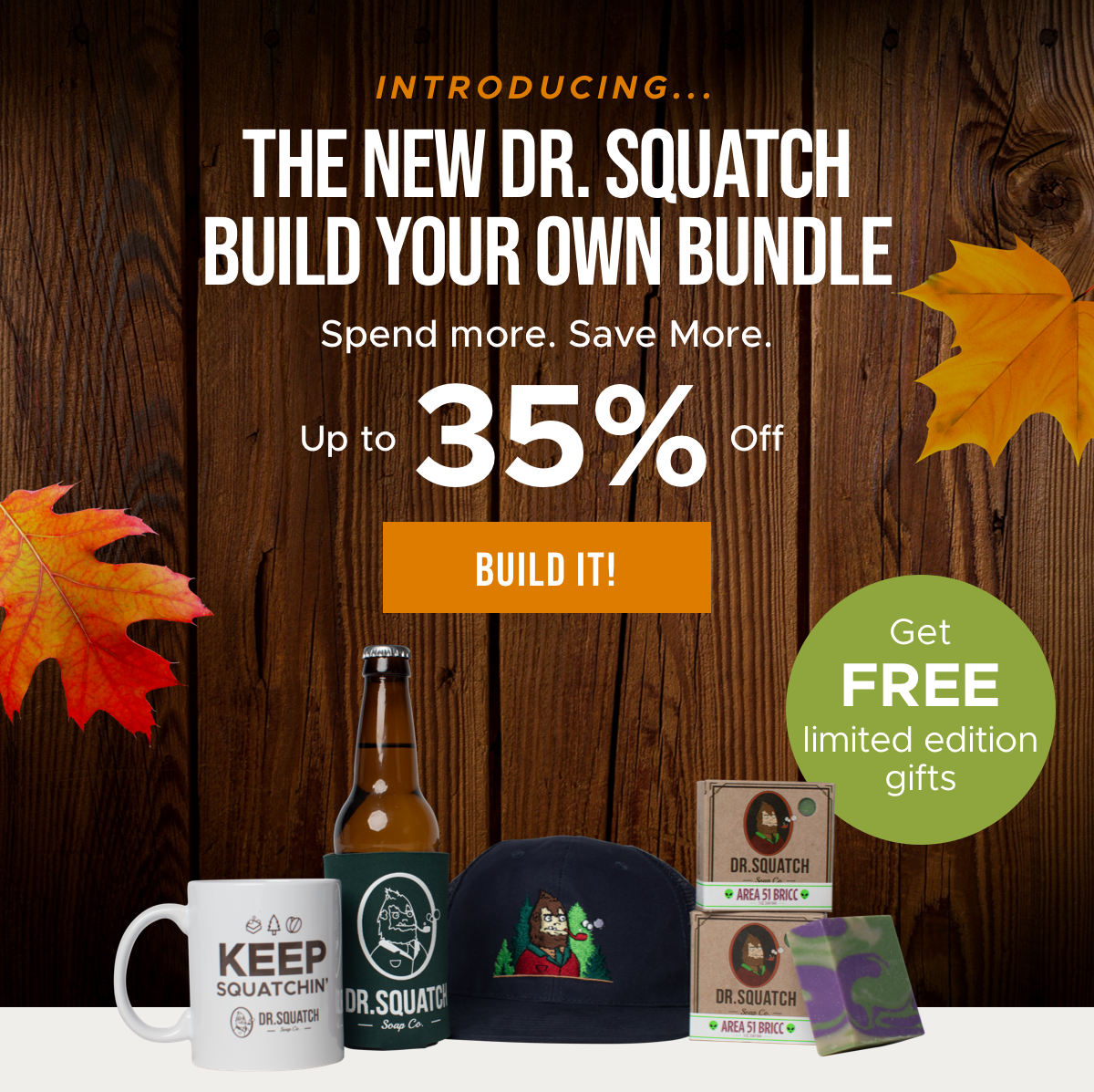 Dr. Squatch INTRODUCING… Up to 35 OFF BYOB (Build Your Own Bundle