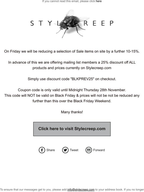 Black Friday Mailing List Preview 25% Off Everything @Stylecreep Until Thursday.