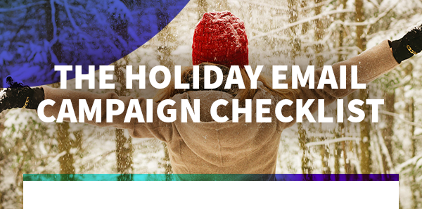 The Holiday Email Campaign Checklist