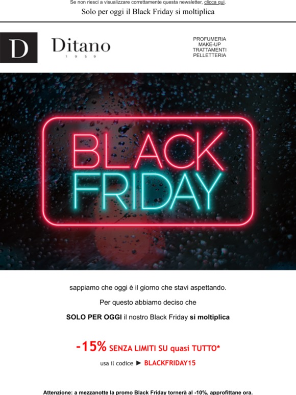 ⏰ Oggi è un SUPER BLACK FRIDAY: -15% senza limiti e tante sorprese. Ma affrettati, a mezzanotte lo sconto si riduce.