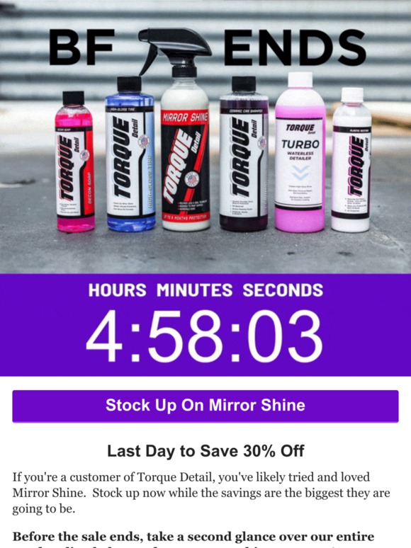 Torque Detail LAST DAY 30 off Mirror Shine and ALL of our Products Milled