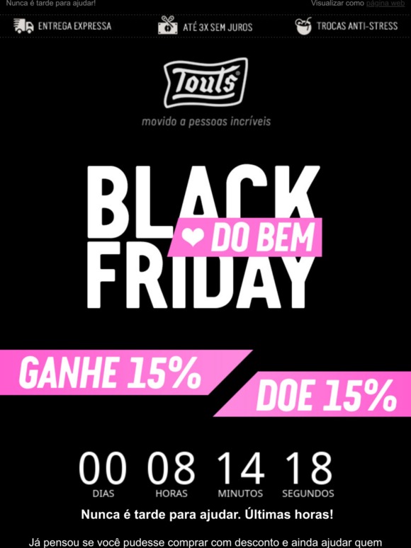 Últimas dias de Black Friday do Bem ❤ Corre!