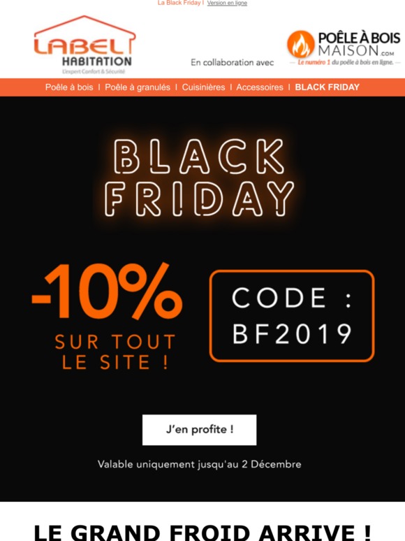 Le grand froid est de retour ❄ Black friday aussi 🏴  10% de remise supplémentaire avec notre partenaire Poêleàboismaison