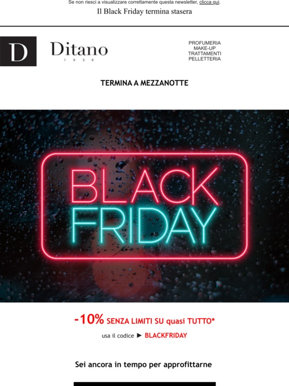 Ultimo giorno di BLACK FRIDAY ⏰ Hai ancora poche ore per approfittarne.