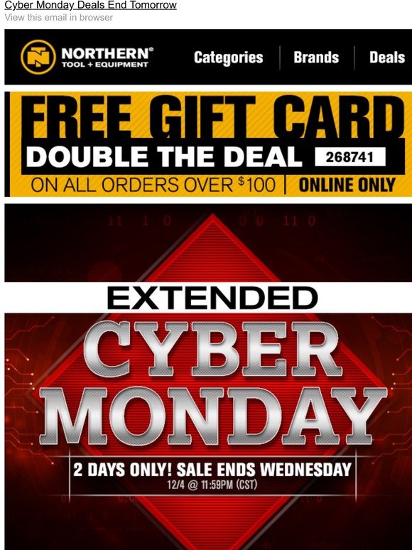 Northern Tool EXTENDED>> Cyber Monday Deals + FREE Gift Card Up To