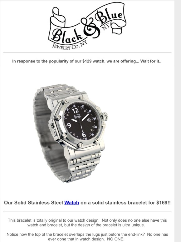 Our Watch on a Stainless Steel Bracelet for $169!!!  ✌✌✌