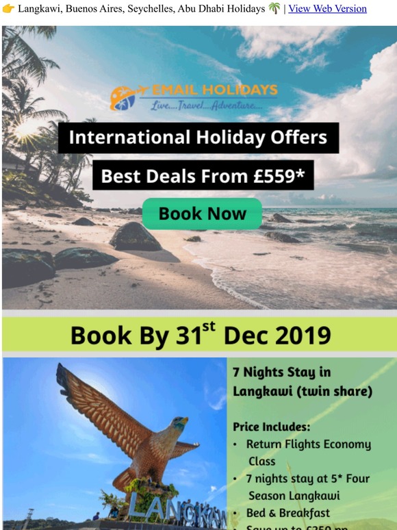 Final Announcement: Save Upto £250, exciting deals starts from £559 only for Langkawi, Buenos Aires, Seychelles & Abu Dhabi Holidays