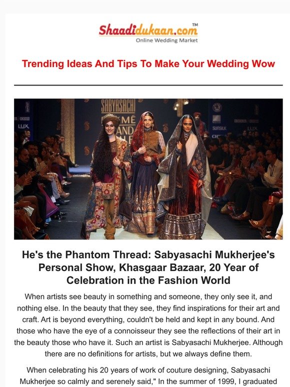 Sabyasachi Mukherjee's Personal Show, Khasgaar Bazaar, 20 Year of Celebration in the Fashion World