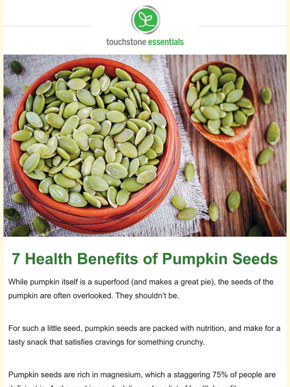 Touchstone Essentials: 7 health benefits from eating pumpkin seeds | Milled